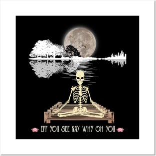 Eff You See Kay Why Oh You Funny Guitar Tree Skeleton Yoga Lover Posters and Art